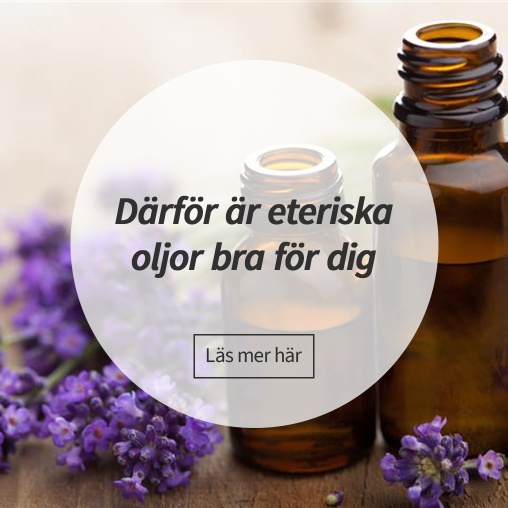 Drfr r eteriska oljor bra fr dig